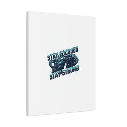Stay Focused Stay Strong Gym Canvas Wall Art