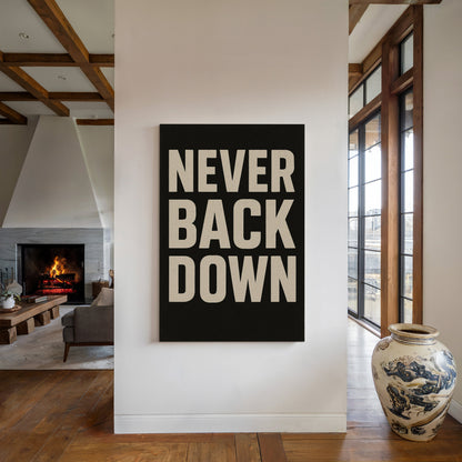 Never Back Down Motivational Typography Wall Art