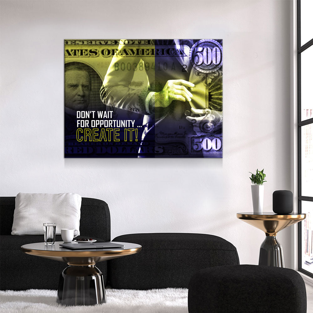 Don't Wait For Opportunity Motivational Canvas