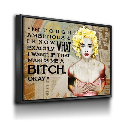 Tough, Ambitious & Know Exactly What I Want Canvas Wall Art