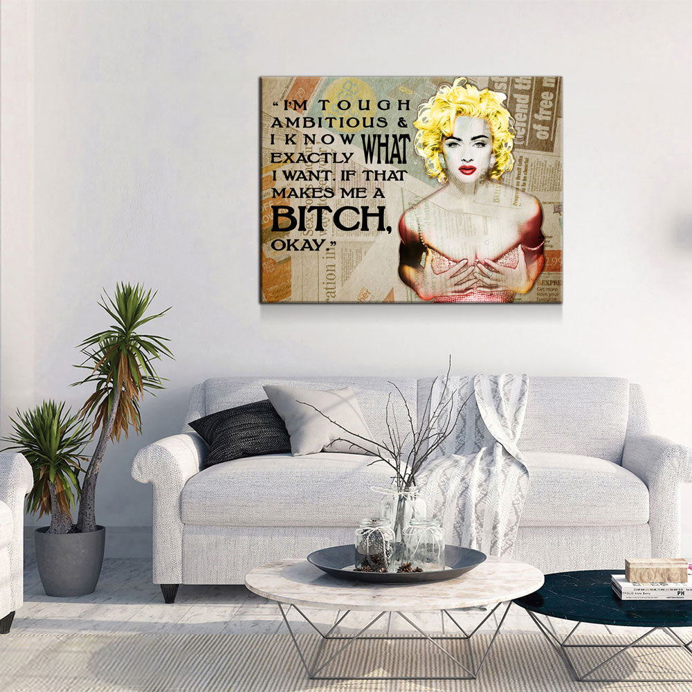 Tough, Ambitious & Know Exactly What I Want Canvas Wall Art