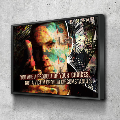 You are a product of your choices motivational canvas