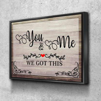 You & Me We Got This Canvas Wall Art, Romantic Couple Decor