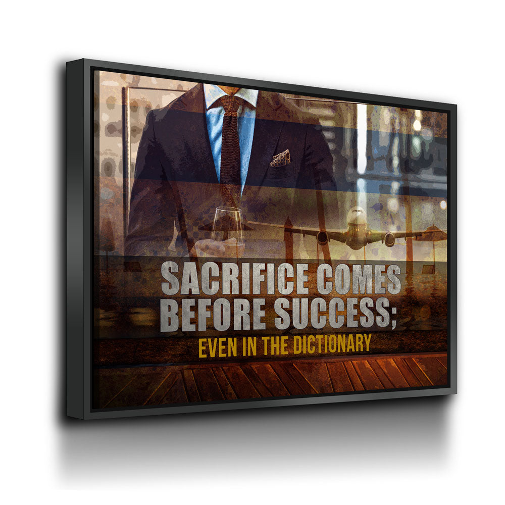 Sacrifice Comes Before Success Canvas Wall Art, Motivational Quote