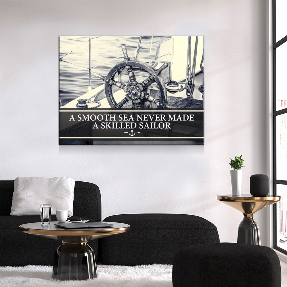 A Smooth Sea Never Made A Skilled Sailor Canvas Wall Art