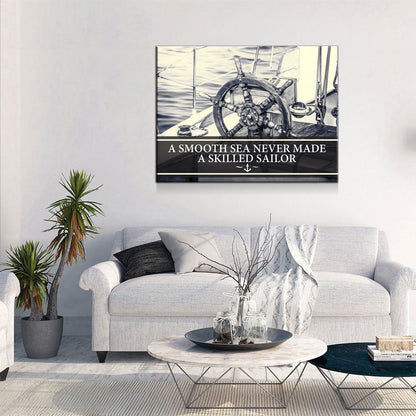 A Smooth Sea Never Made A Skilled Sailor Canvas Wall Art