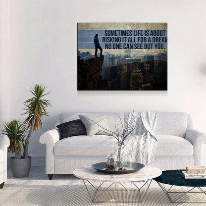 Risking It All For A Dream Canvas Wall Art, Motivational Quote