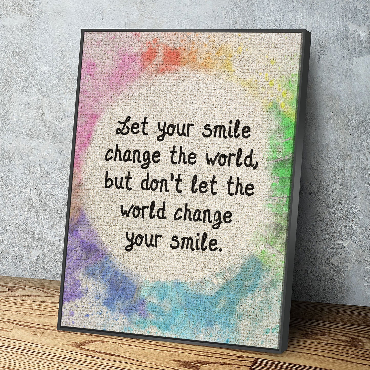 Let Your Smile Change The World inspirational canvas wall art