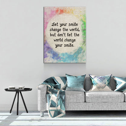Let Your Smile Change The World Canvas Wall Art