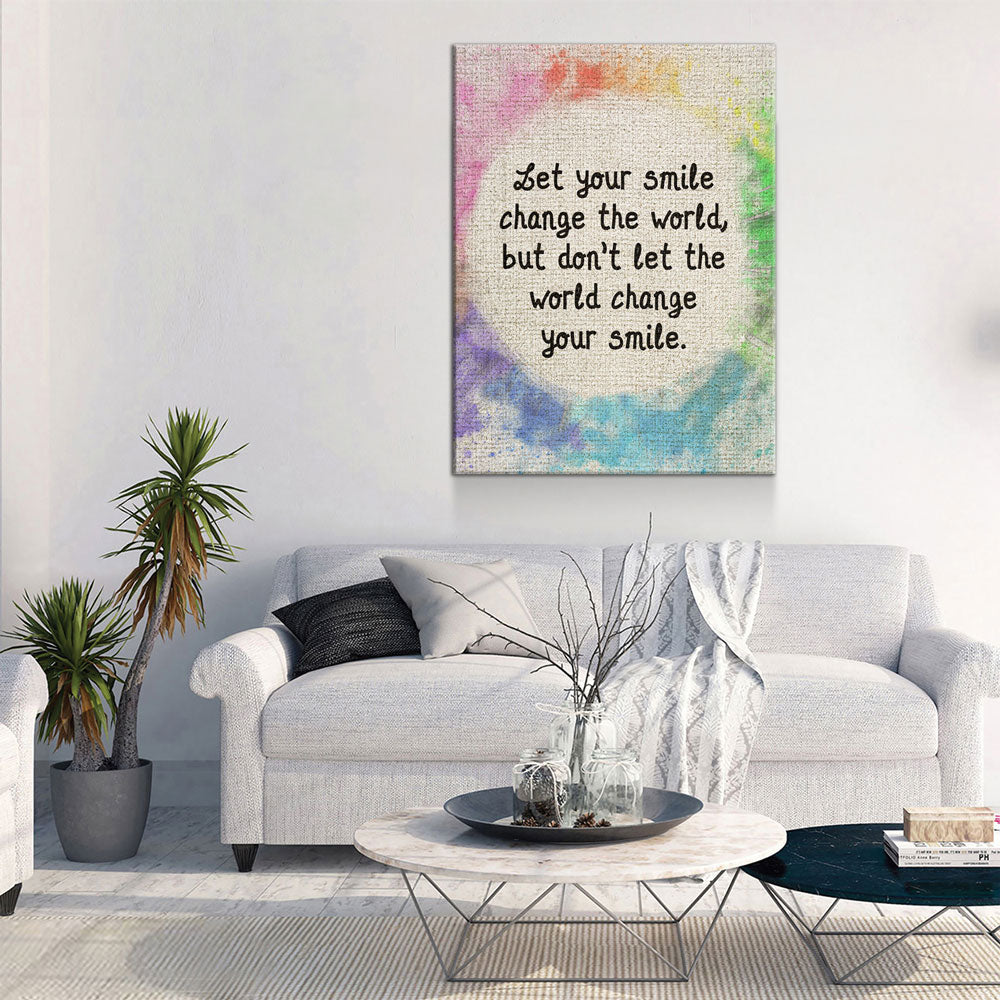 Let Your Smile Change The World Canvas Wall Art