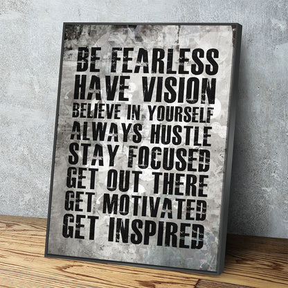 Be fearless have vision hustle motivational canvas wall art