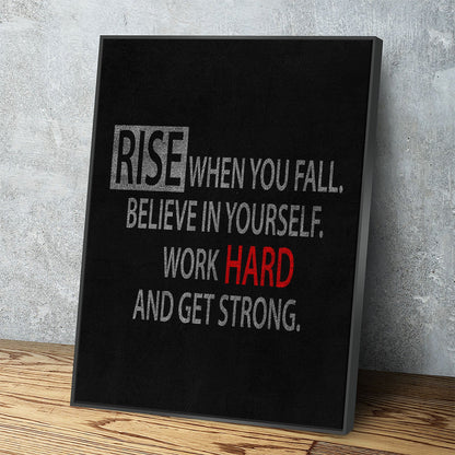 Rise When You Fall Believe In Yourself motivational canvas wall art
