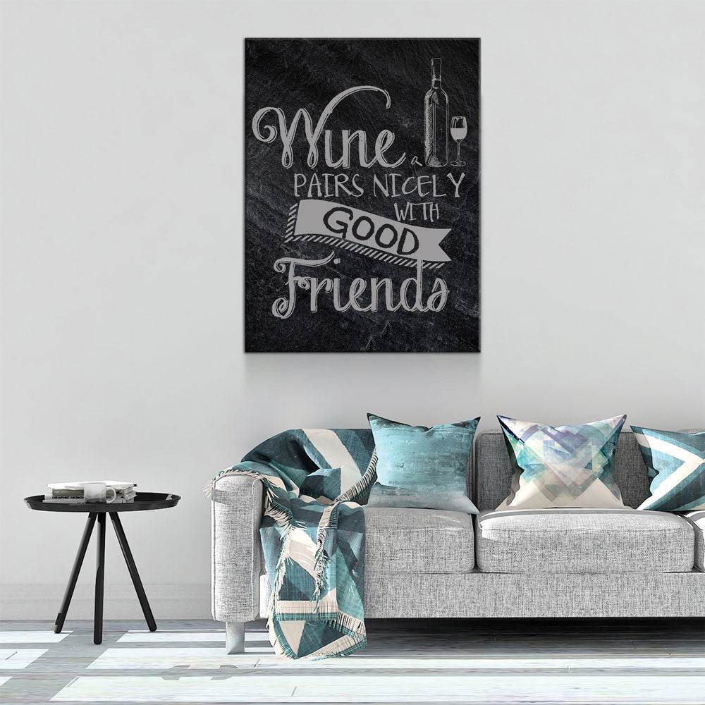 Wine Pairs Nicely With Good Friends Canvas Wall Art