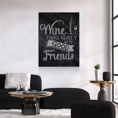 Wine Pairs Nicely With Good Friends Canvas Wall Art