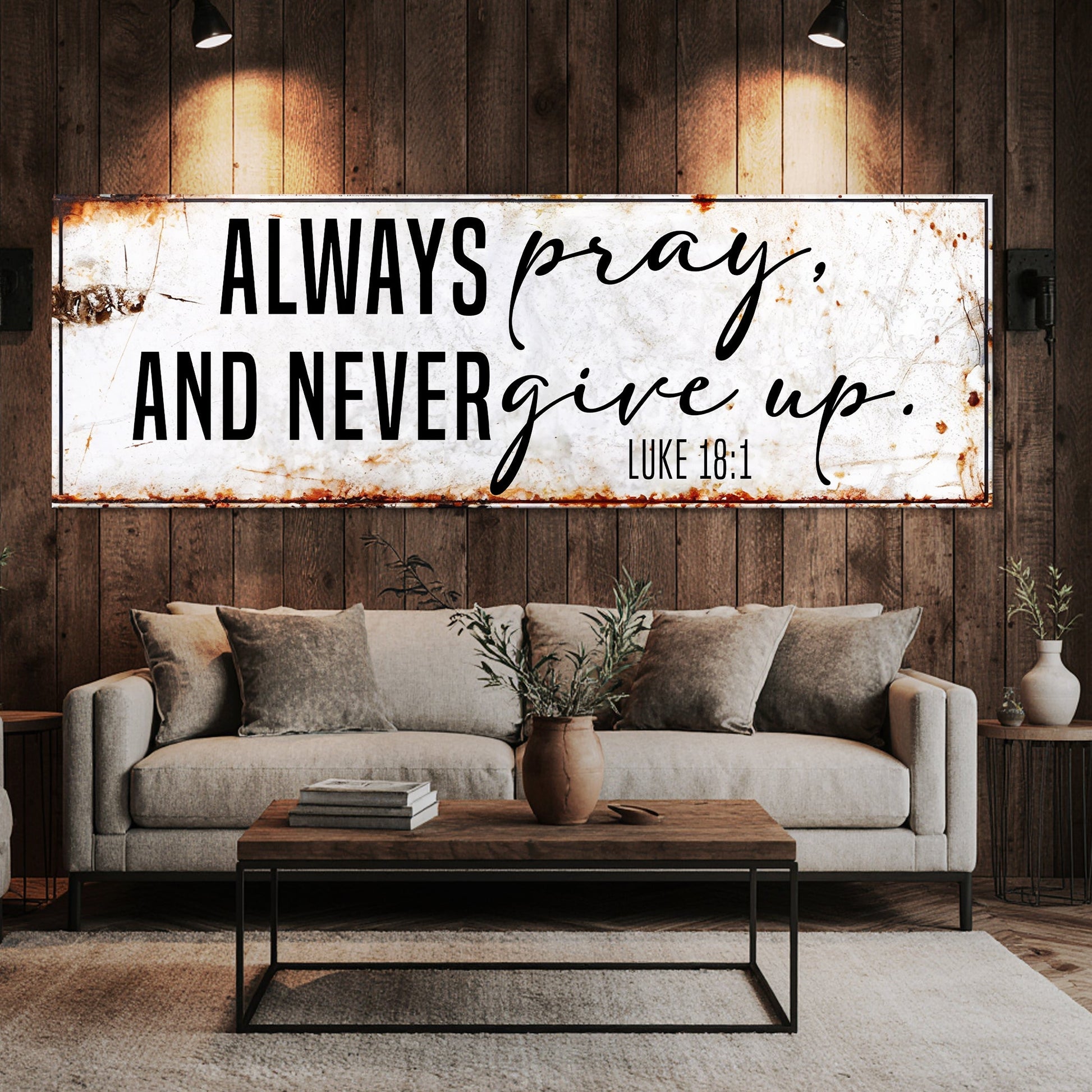 Always pray and never give up faith sign canvas