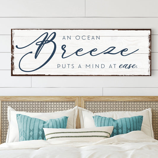 An ocean breeze puts a mind at ease canvas sign
