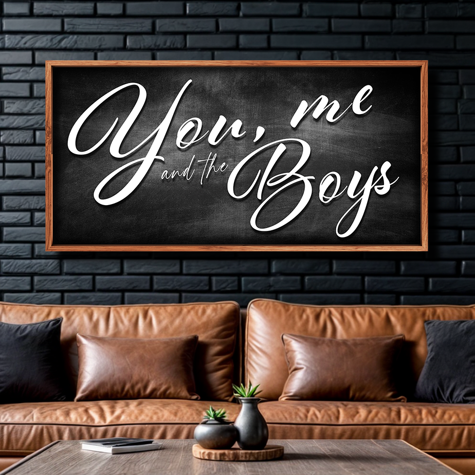 You Me and the Boys farmhouse family canvas wall art sign