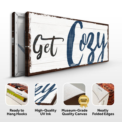 Get Cozy Canvas Wall Art Sign