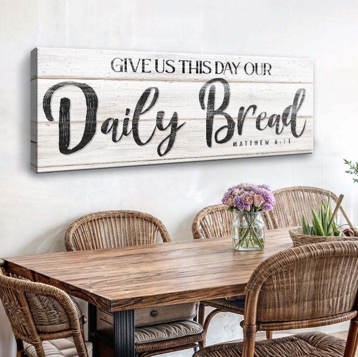 Give Us This Day Our Daily Bread Faith Canvas Sign - Style II