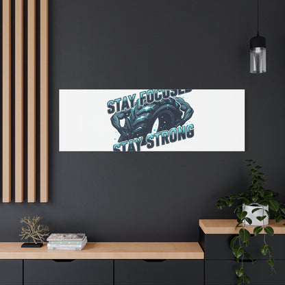 Stay Focused Stay Strong Gym Canvas Wall Art