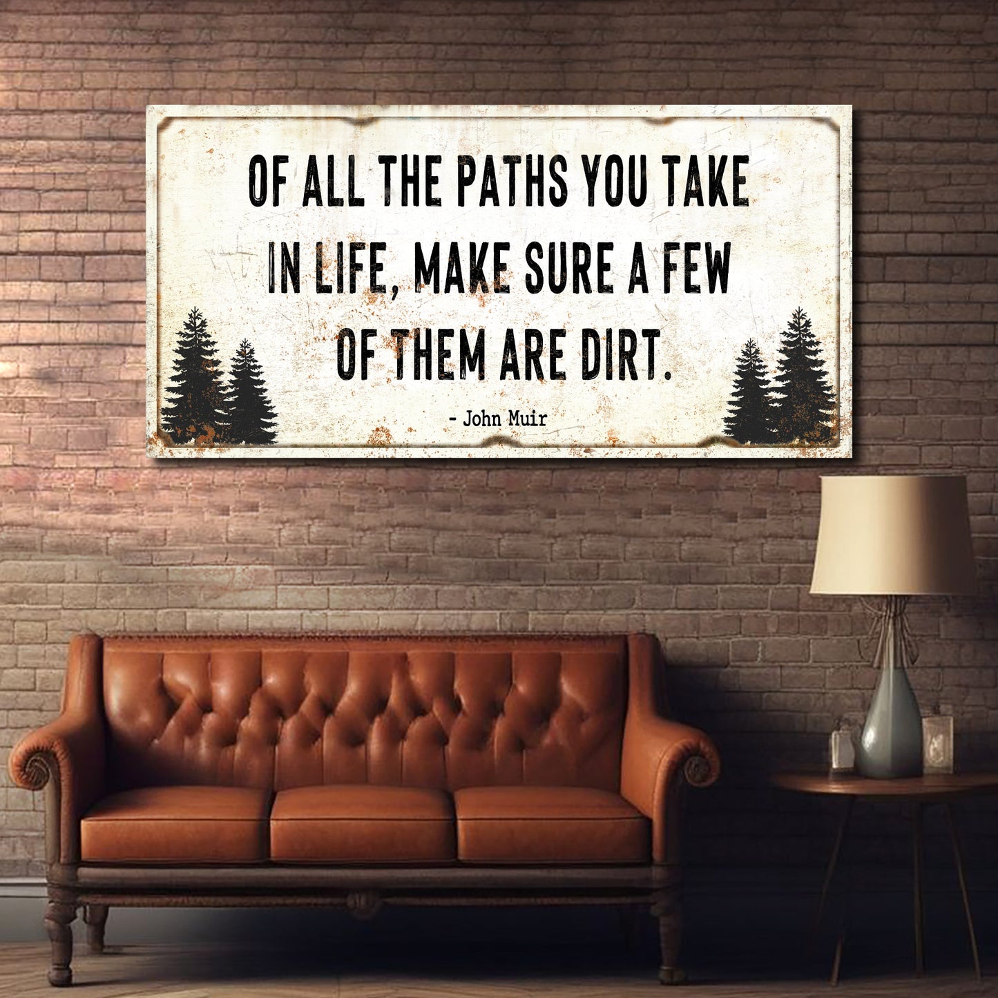 Dirt Path Quote Canvas Sign - Cabin Outdoor Wall Art