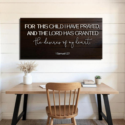 1 Samuel 1:27 For This Child I Have Prayed Sign