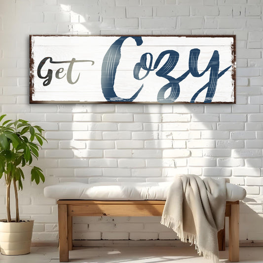 Get Cozy Canvas Wall Art Sign
