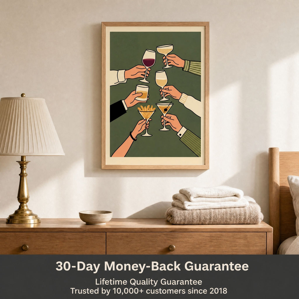 Cheers wall art above a bedside table, with a band reading thirty-day money-back guarantee