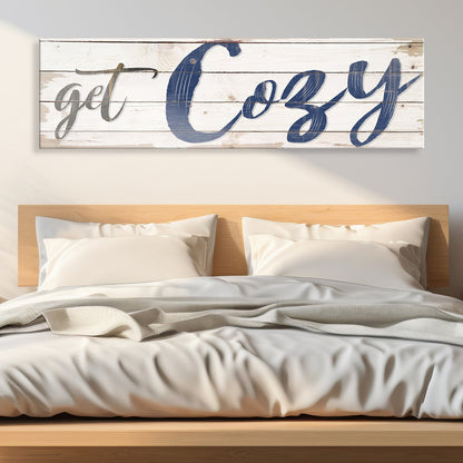 Get Cozy Canvas Wall Art Sign - Rustic Style