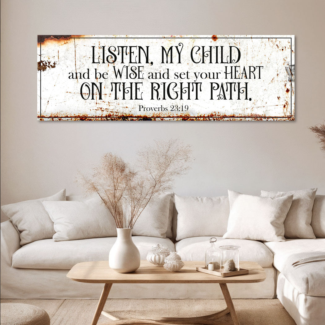 Be Wise Set Your Heart On The Right Path Faith Sign II