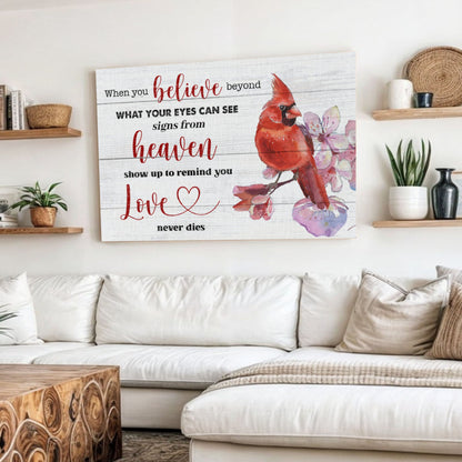 When You Believe Beyond Faith Canvas Sign