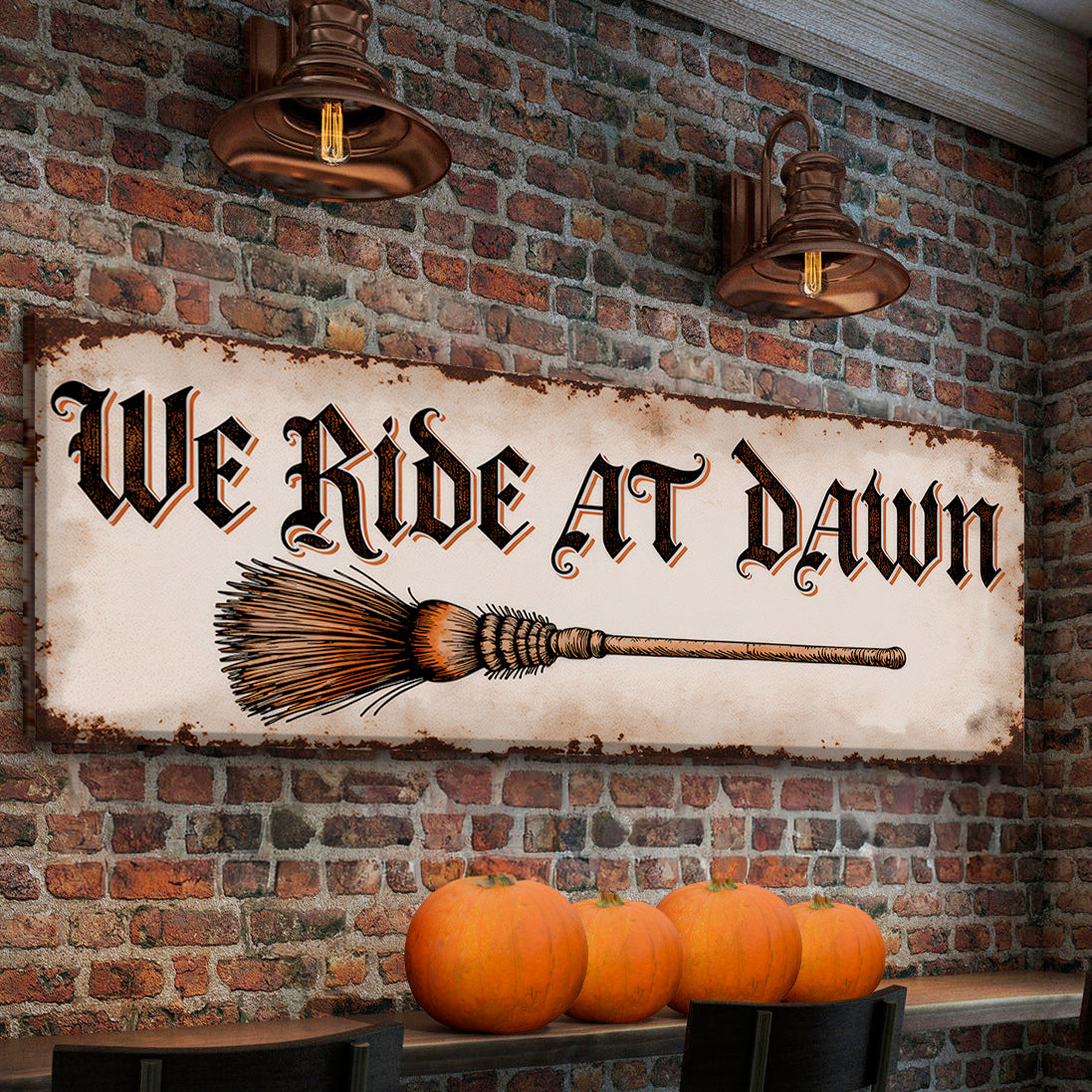 We Ride At Dawn Halloween Canvas Wall Sign