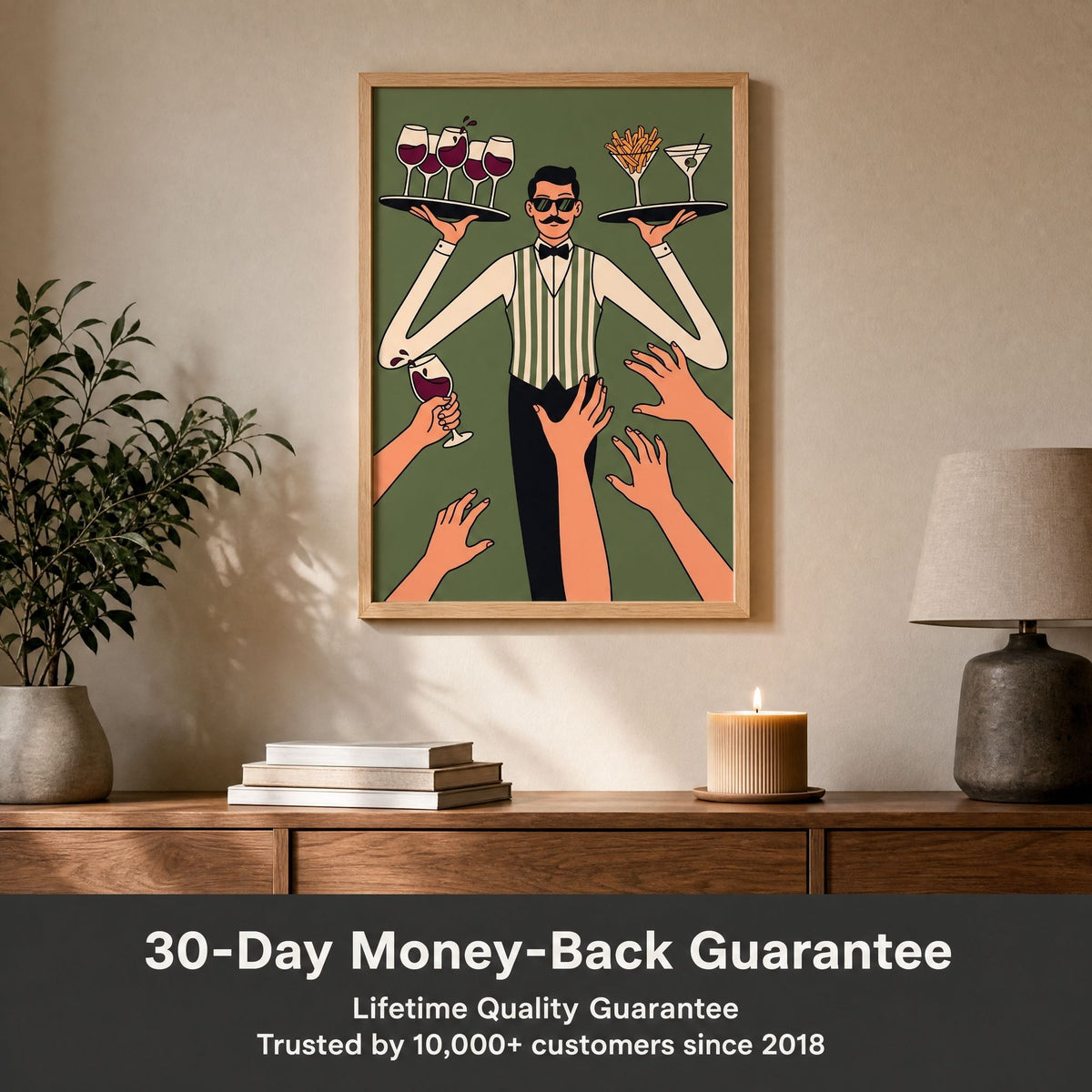 Retro waiter print above a sideboard, with a band reading thirty-day money-back guarantee