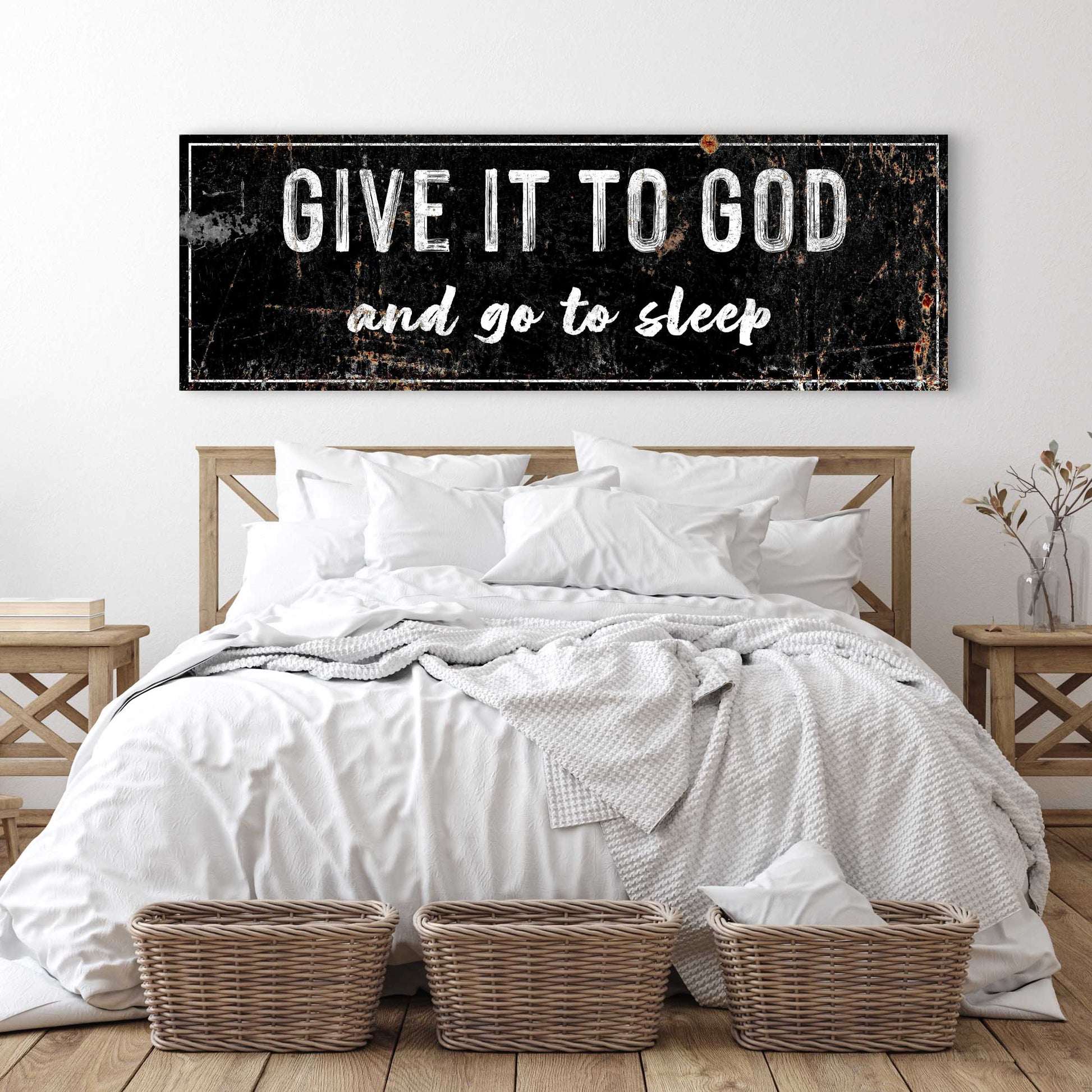 Give It To God And Go To Sleep faith canvas sign with rustic lettering