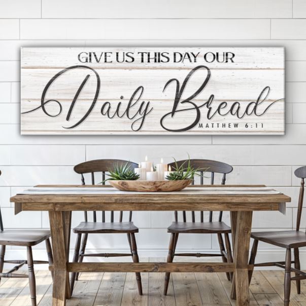 Give Us This Day Our Daily Bread Faith Canvas Sign - Style III