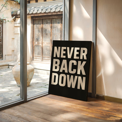 Never Back Down Motivational Typography Wall Art
