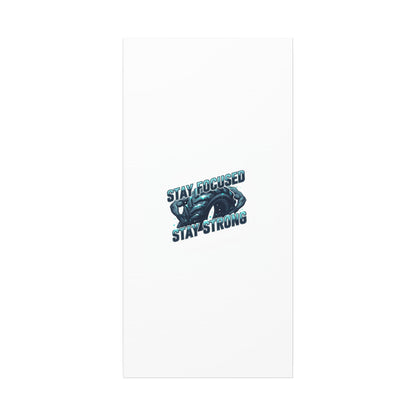 Stay Focused Stay Strong Gym Canvas Wall Art
