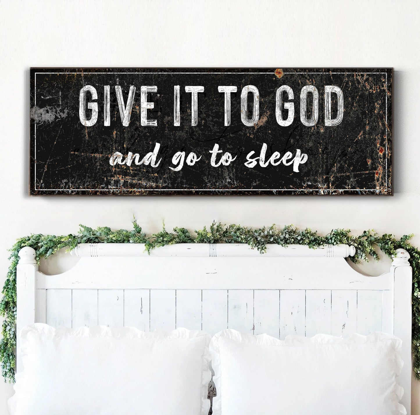 Give It to God and Go to Sleep Christian Wall Art