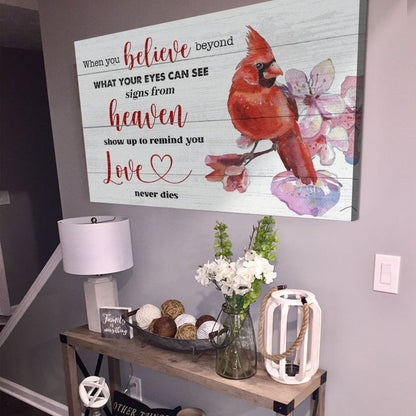When You Believe Beyond Faith Canvas Sign