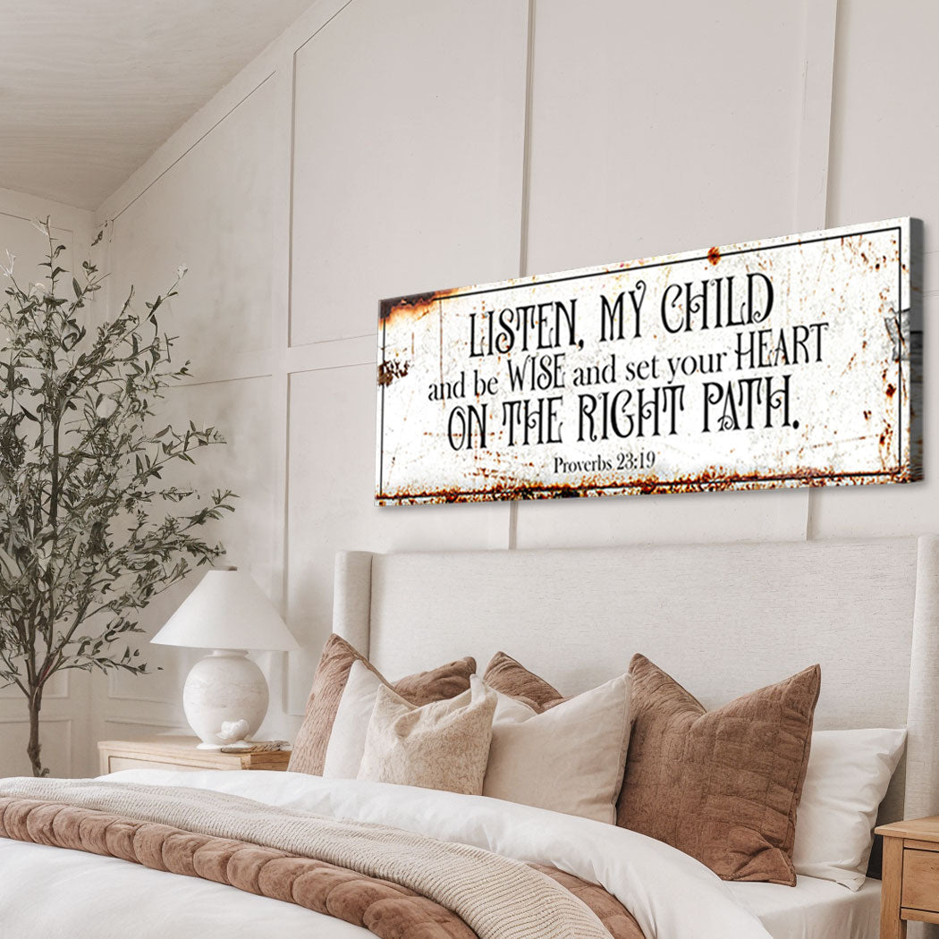 Be Wise Set Your Heart On The Right Path Faith Sign II