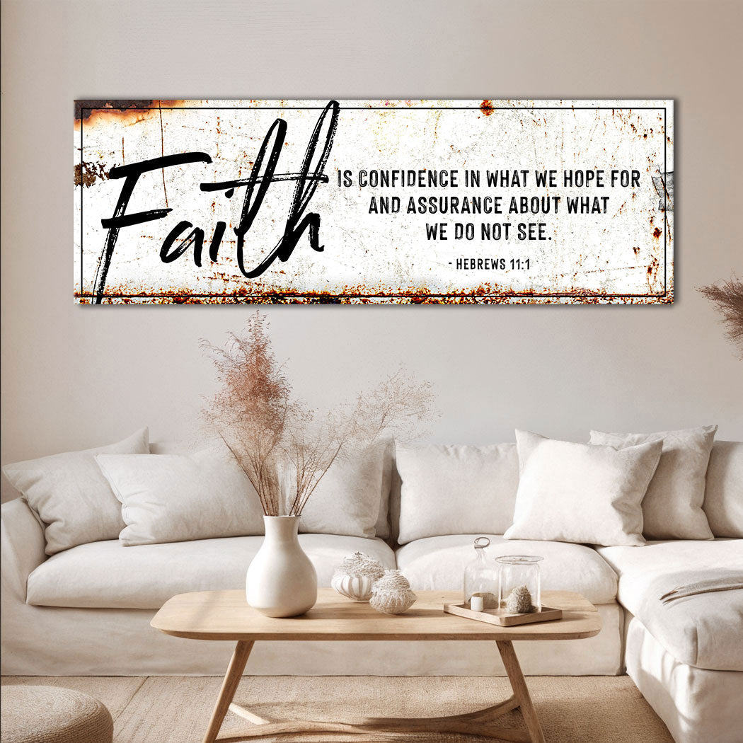Faith Is Confidence Hebrews 11:1 Canvas Sign III