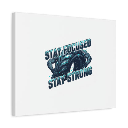 Stay Focused Stay Strong Gym Canvas Wall Art