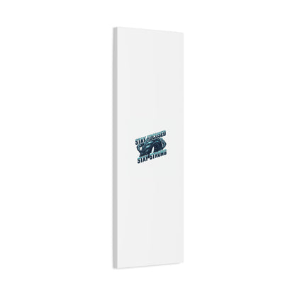 Stay Focused Stay Strong Gym Canvas Wall Art