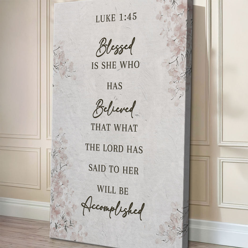 Blessed Is She Who Has Believed Luke 1:45 Canvas Wall Art