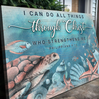 I Can Do All Things Through Christ Faith Canvas Sign
