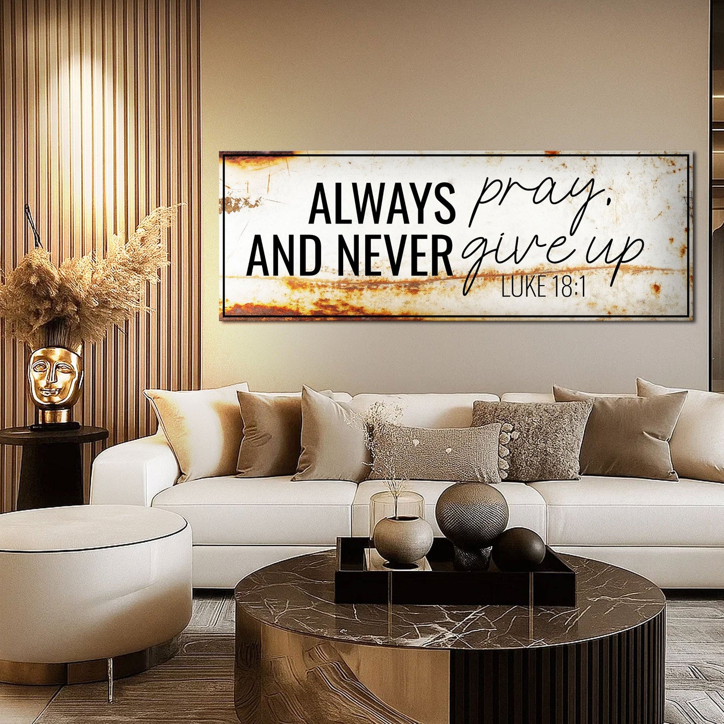 Always Pray And Never Give Up Faith Sign III
