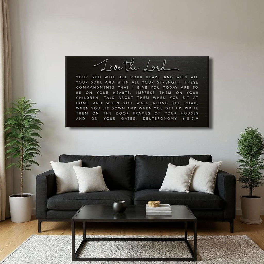 Love The Lord Your God Deuteronomy 6 Faith Canvas Sign