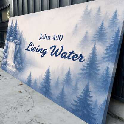 Living Water John 4:10 Faith Canvas Sign
