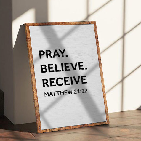 Matthew 21:22 Pray Believe Receive faith canvas wall art — prayer room scripture sign