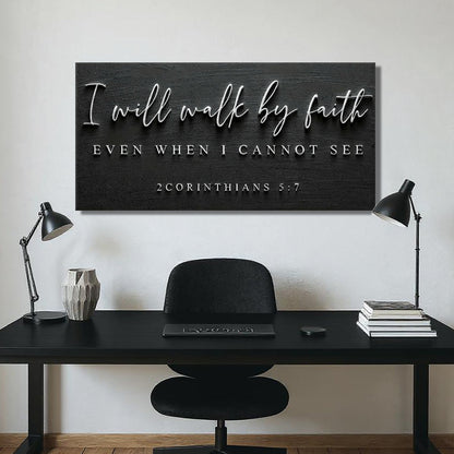 2 Corinthians 5:7 Walk by Faith Black Sign canvas shown in a styled room setting, view 5